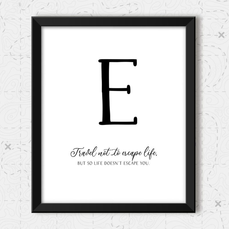Travel Quote Wall Art Individual Framed Letter E (frame not included)